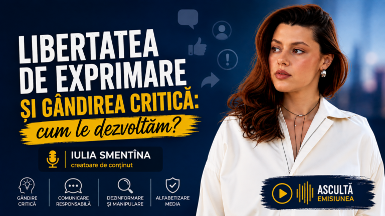 Libertatea de exprimare și gândirea critică: cum le dezvoltăm? | Invitată: Iulia Smentîna